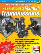 How to Rebuild and Modify High-Performance Manual Transmissions