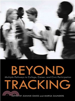 Beyond Tracking ― Multiple Pathways to College, Career, and Civic Participation