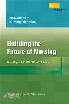 Innovations in Nursing Education ─ Building the Future of Nursing