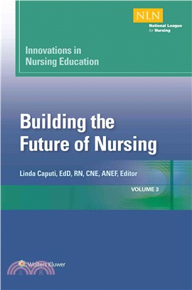 Innovations in Nursing Education ─ Building the Future of Nursing