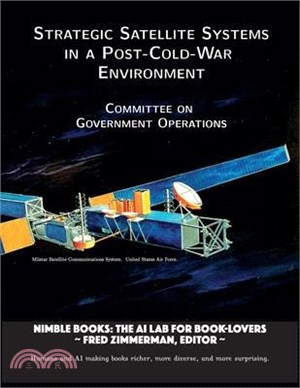 Strategic Satellite Systems in a Post-Cold-War Environment