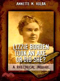 Lizzie Borden Took an Axe, or Did She?