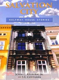Salvation City—Halfway House Stories