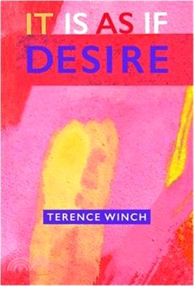 It Is as If Desire