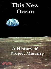 This New Ocean: A History of Project Mercury