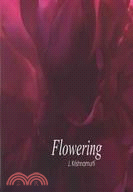 Flowering—J. Krishnamurti