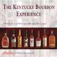 The Kentucky Bourbon Experience a Visual Tour of Kentucky??Bourbon Distilleries