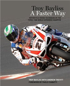 Troy Bayliss：A Faster Way