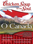 Chicken Soup for the Soul O Canada