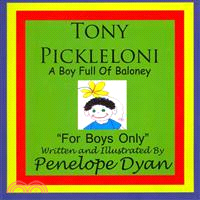 Tony Pickleloni, a Boy Full of Baloney