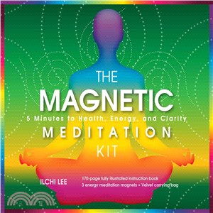 The Magnetic Meditation Kit ─ 5 Minutes to Health, Energy, and Clarity