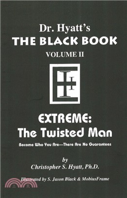 Black Book：Volume II: Extreme - The Twisted Man