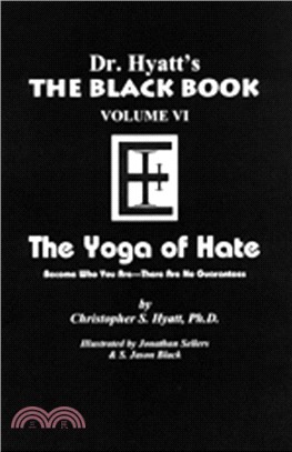 Black Book：Volume 6 -- The Yoga of Hate