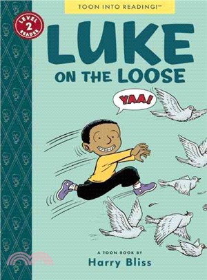 Luke on the loose : a Toon book