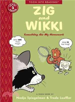 Zig and Wikki in Something Ate My Homework ─ Toon Books Level 3