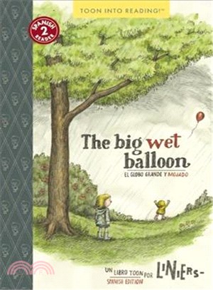 The big wet balloon / El Globo grande y mojado
