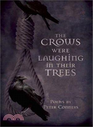 The Crows Were Laughing in Their Trees