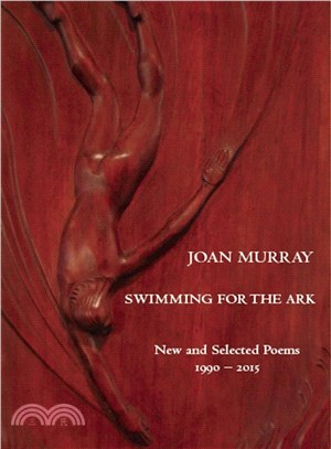 Swimming for the Ark ─ New & Selected Poems 1990-2015