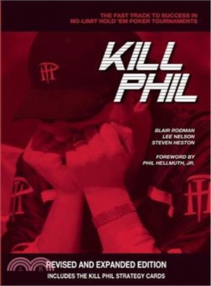 Kill Phil ─ The Fast Track to Success in No-Limit Hold 'Em Poker Tournaments