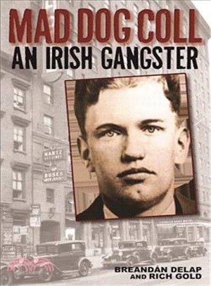 Mad Dog Coll ─ An Irish Gangster