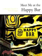 Meet Me at the Happy Bar