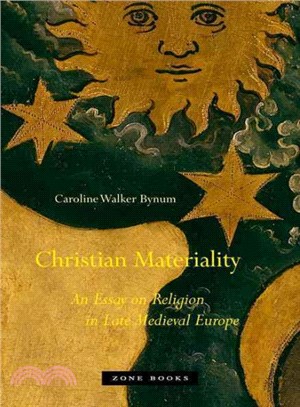 Christian Materiality ─ An Essay on Religion in Late Medieval Europe