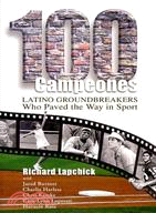 100 Campeones: Latino Groundbreakers Who Paved the Way in Sport