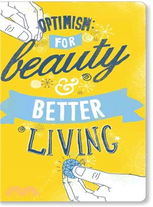 Optimism for Beauty & Better Living