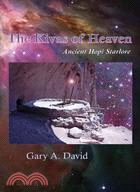 The Kivas of Heaven: Ancient Hopi Starlore