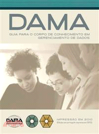 The Dama Guide to the Data Management Body