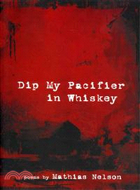 Dip My Pacifier in Whiskey