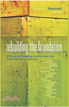 Rebuilding the Foundation ─ Effective Reading Instruction for 21st Century Literacy