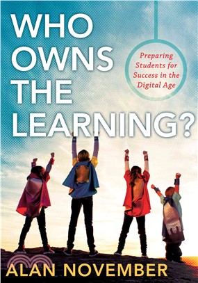 Who Owns the Learning? ─ Preparing Students for Success in the Digital Age