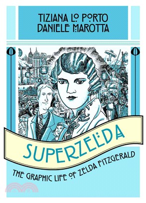 Superzelda ─ The Graphic Life of Zelda Fitzgerald