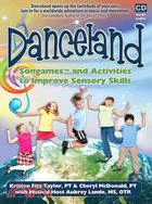 Danceland: Songames and Activities to Improve Sensory Skills