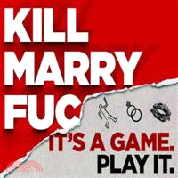 Kill, Marry, Fuc