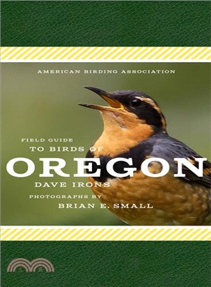 American Birding Association Field Guide to Birds of Oregon