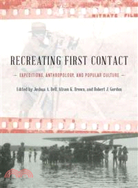 Recreating First Contact ─ Expeditions, Anthropology, and Popular Culture