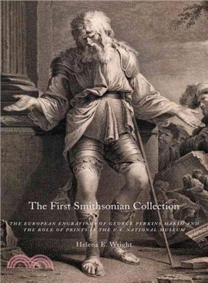 The First Smithsonian Collection ─ The European Engravings of George Perkins Marsh and the Role of Prints in the U.S. National Museum