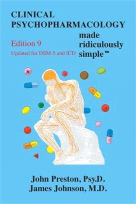 Clinical Psychopharmacology Made Ridiculously Simple