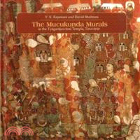 The Muckunda Murals in the Tyagarajasvami Temple, Tiruvarur