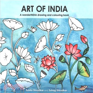 Art of India ─ A WanderINDIA Drawing and Colouring Book