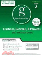 Fractions, Decimals, & Percents: Gre Preparation Guide