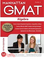 Algebra GMAT Strategy Guide