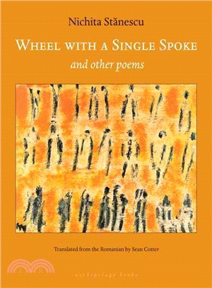 Wheel With a Single Spoke and Other Poems