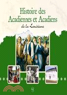 Histoire des Acadiennes et de Acadiens ─ De La Louisiane