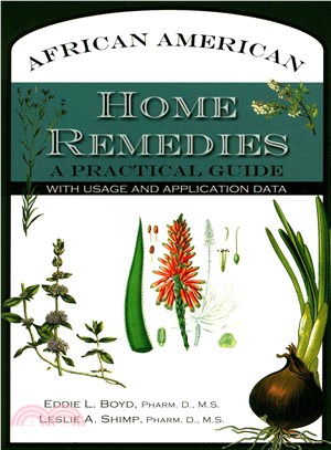 African American Home Remedies ─ A Practical Guide with Usage and Application Data