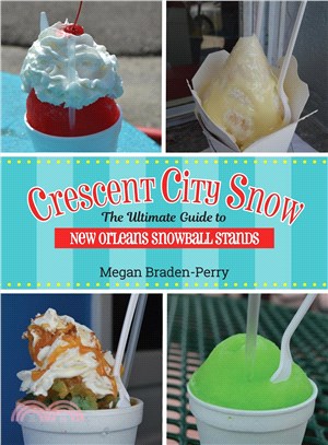 Crescent City Snow ─ The Ultimate Guide to New Orleans Snowball Stands