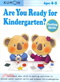 Are You Ready for Kindergarten? ─ Pasting Skills, Ages 4-5