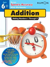 Addition ─ Adding Numbers 1 Through 9: Ages 6+